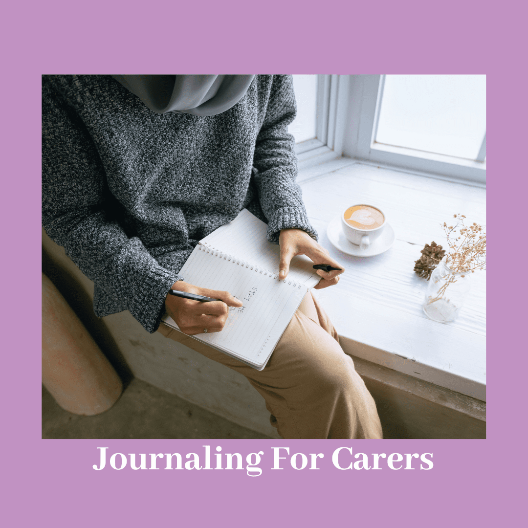 Writing for wellness: How journaling can empower carers